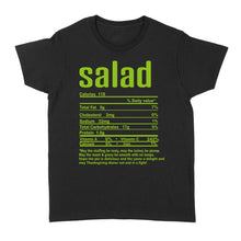 Load image into Gallery viewer, Salad nutritional facts happy thanksgiving funny shirts - Standard Women&#39;s T-shirt