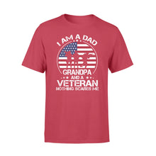 Load image into Gallery viewer, I&#39;m a Dad, grandpa and a veteran nothing scares me NQS777 - Standard T-shirt