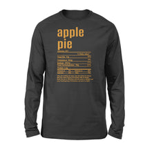 Load image into Gallery viewer, Apple pie nutritional facts happy thanksgiving funny shirts - Standard Long Sleeve