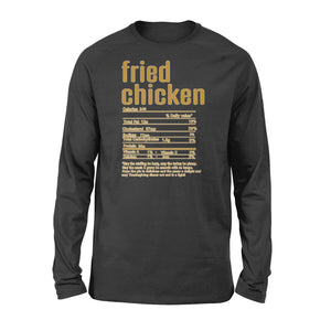 Fried chicken nutritional facts happy thanksgiving funny shirts - Standard Long Sleeve