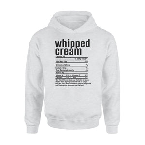 Whipped cream nutritional facts happy thanksgiving funny shirts - Standard Hoodie