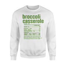 Load image into Gallery viewer, Broccoli casserole nutritional facts happy thanksgiving funny shirts - Standard Crew Neck Sweatshirt