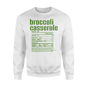 Broccoli casserole nutritional facts happy thanksgiving funny shirts - Standard Crew Neck Sweatshirt