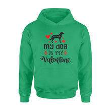 Load image into Gallery viewer, My dog is my valentine custom dog&#39;s Name shirt, valentine gift for dog mom dog dad - FSD1326D08