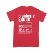 Load image into Gallery viewer, Cranberry sauce nutritional facts happy thanksgiving funny shirts - Standard T-shirt