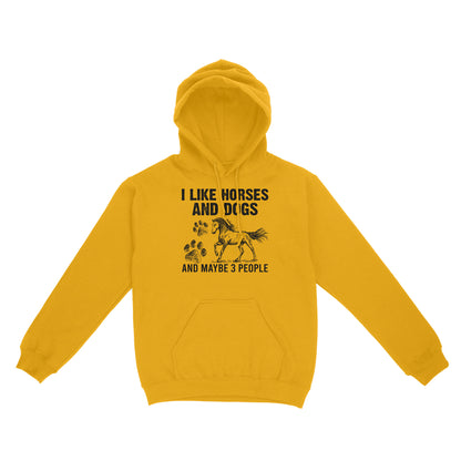 I Like Horses and Dogs and maybe 3 people, funny Horse shirt D03 NQS2710 - Standard Hoodie