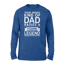Load image into Gallery viewer, Great gift ideas for Fishing dad - &quot; The best kind of dad raises a Fishing legend Long sleeve shirt&quot; - SPH74
