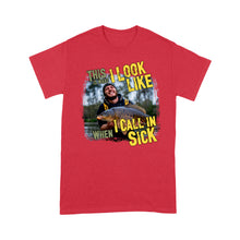Load image into Gallery viewer, Funny Fishing Shirt Customize Photo &quot;This is what I look like when I call in Sick&quot; FSD2427D03