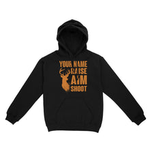 Load image into Gallery viewer, Raise Aim Shoot Hunter Deer Hunting Gifts For Men Dad Custom Name Standard Hoodie FSD2124D06