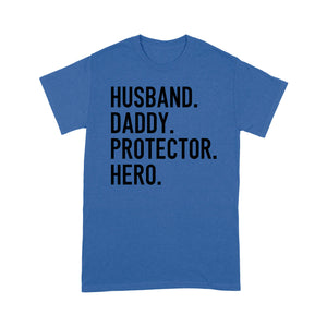 Funny Shirt for Men, gift for husband, Husband. Daddy. Protector. Hero. D07 NQS1300 - T-shirt