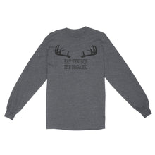 Load image into Gallery viewer, &quot;Eat Venison It&#39;s Organic&quot; Funny Deer Hunting Shirt Deer Hunting Season Deer Antler Standard Long Sleeve FSD2123D06
