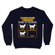 Load image into Gallery viewer, Yorkshire Terrier Standard Sweatshirt | Funny Guide to Training dog - FSD2411D08