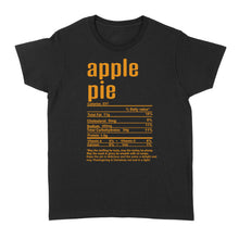 Load image into Gallery viewer, Apple pie nutritional facts happy thanksgiving funny shirts - Standard Women&#39;s T-shirt