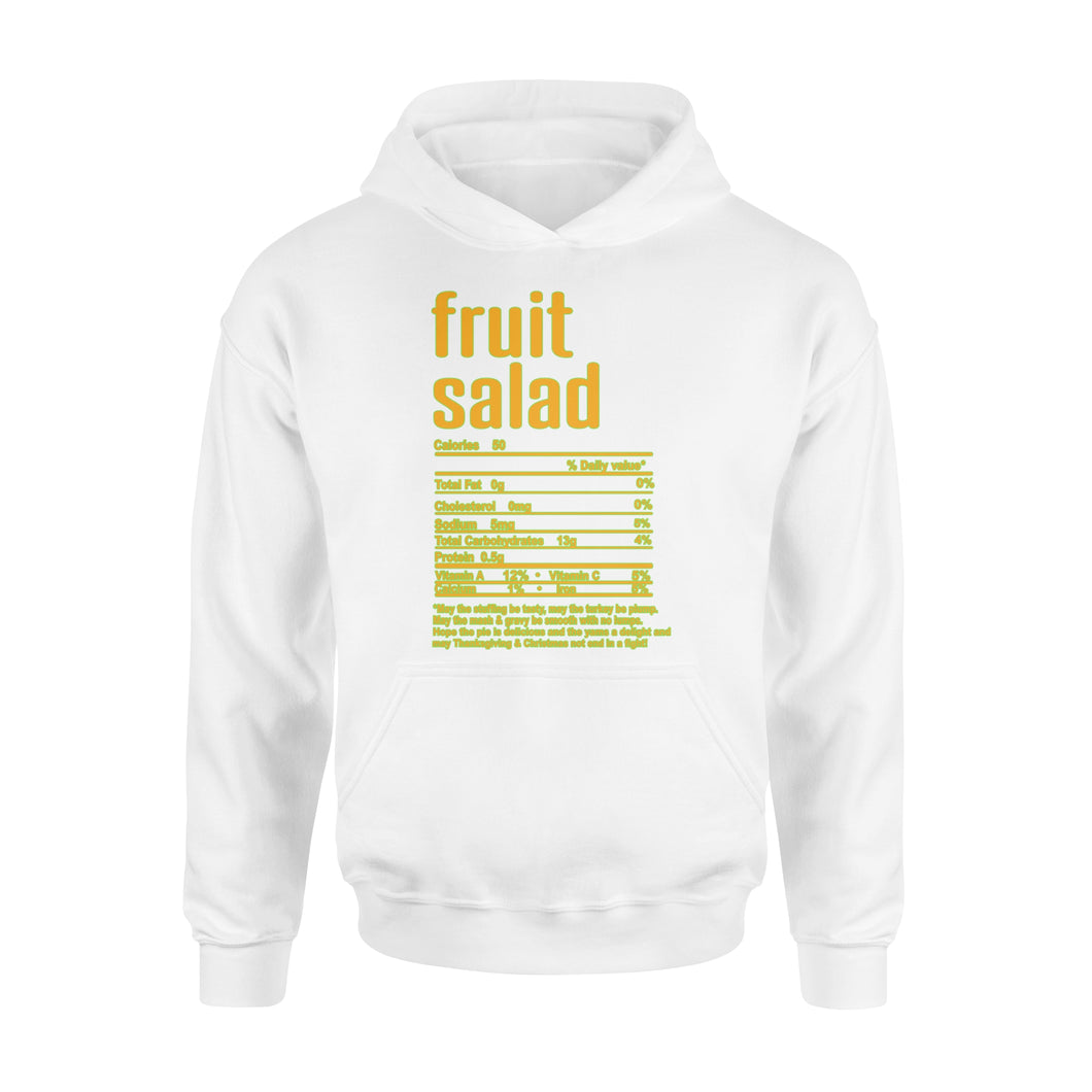 Fruit salad nutritional facts happy thanksgiving funny shirts - Standard Hoodie