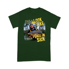 Load image into Gallery viewer, Funny Fishing Shirt Customize Photo &quot;This is what I look like when I call in Sick&quot; FSD2427D03