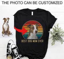 Load image into Gallery viewer, Custom photo best dog mom ever vintage personalized gift women&#39;s t-shirt