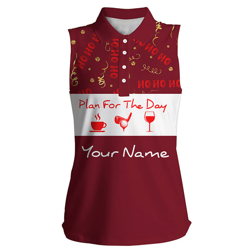 Womens sleeveless polo shirt Christmas ho ho ho pattern custom name Plan for the day coffee golf wine NQS4222