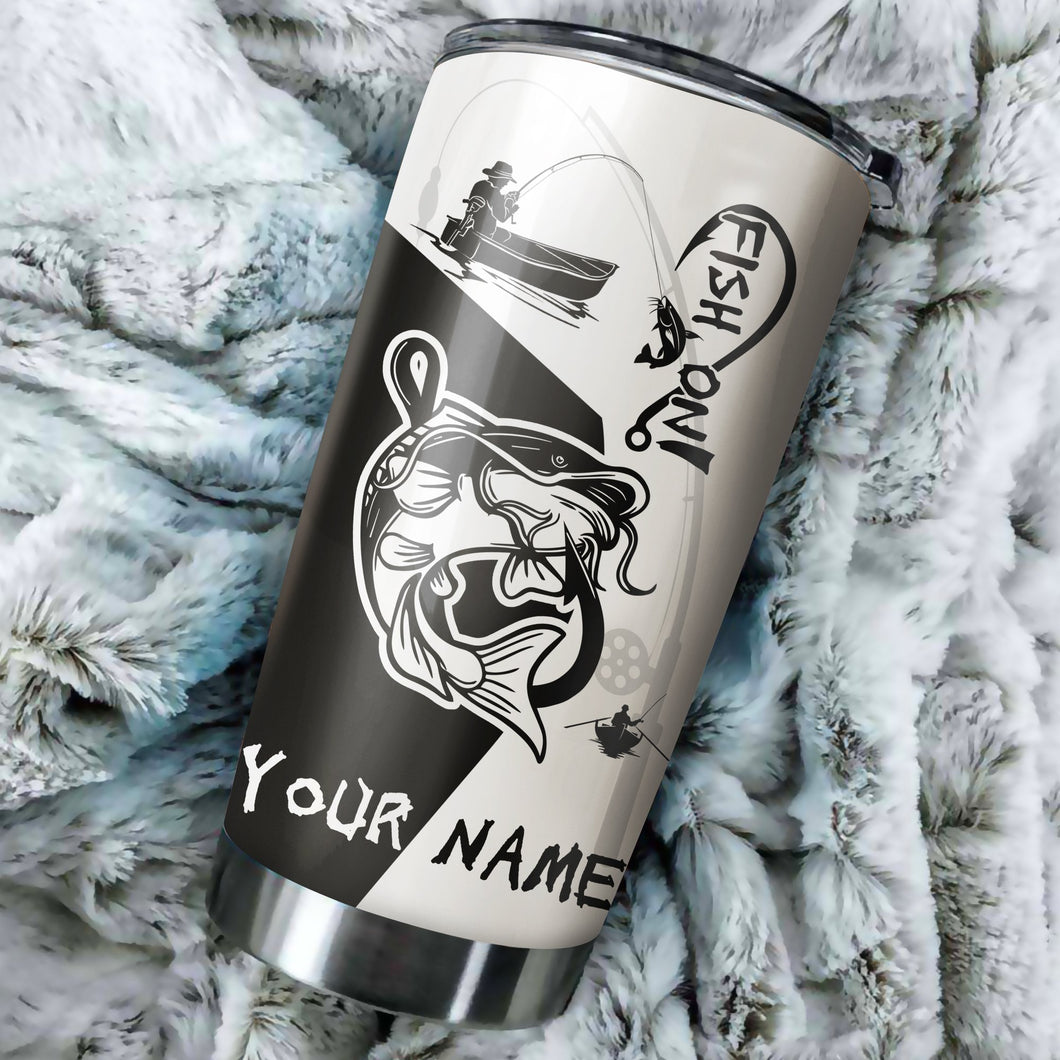 Catfish Fish On Customize Name Fishing Tumbler Cup  Personalized Fishing Gift For Fisherman NQS369