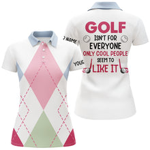 Load image into Gallery viewer, Womens golf polo shirts custom argyle pattern golf isn't for everyone only cool people seem to like it NQS6709