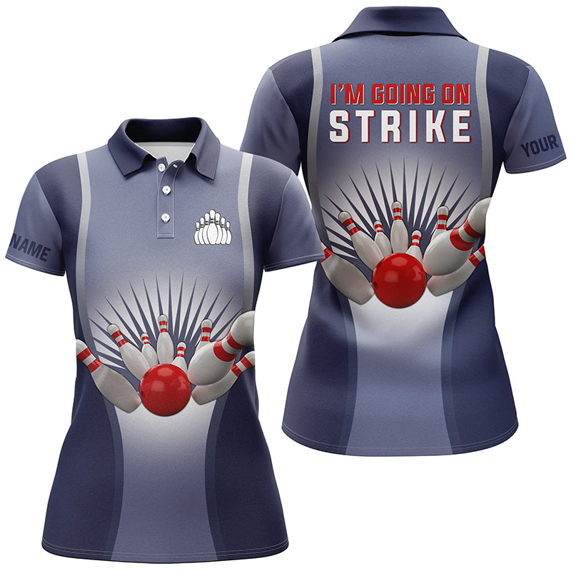I'm Going on Strike Bowling custom women polo shirts, Personalized team women bowling jerseys | Blue NQS4667