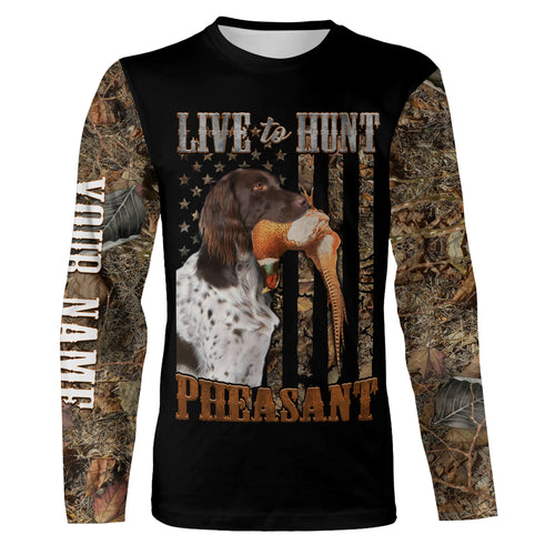 Hunting Dogs Live to Hunt Pheasant Hunting Custom Name Long Sleeve Shirts for Upland game Hunters FSD3947
