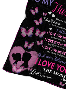 To my husband fleece blanket meaningful gifts for husband on Anniversary, Valentine's day, Christmas - FSD1381D08
