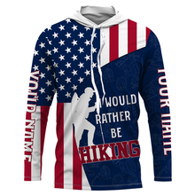 Load image into Gallery viewer, Customized 3D Shirt I Would Rather Be Hiking Tshirt Best Gifts for Hikers Tshirt Patriotic Shirt UPF 30+| SP37