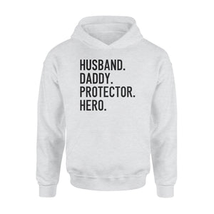 Funny Shirt for Men, gift for husband, Husband. Daddy. Protector. Hero. D07 NQS1300 Hoodie