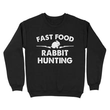 Load image into Gallery viewer, Fast Food Rabbit Hunting Shirt for Hunters - Sweatshirt FSD3816 D03