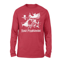Load image into Gallery viewer, Tuna fishing tuna fisherman shirt - Standard Long Sleeve