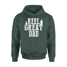 Load image into Gallery viewer, Reel Great Dad, Fishing Shirt for Men, father&#39;s day gift for dad D05 NQSD305 - Standard Hoodie