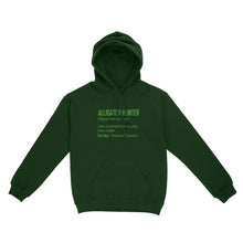 Load image into Gallery viewer, Alligator Hunter "Like a normal hunter only way cooler" Funny hunting shirt Standard Hoodie FSD2419D08