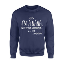Load image into Gallery viewer, I&#39;m a nana - personalized