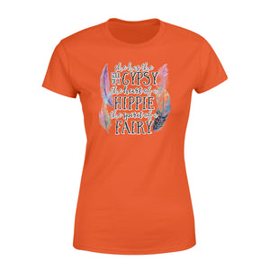 She has the soul of a Gypsy, the heart of a Hippie, the spirit of a Fairy Women's T-shirts design bohemian styles - SPH57