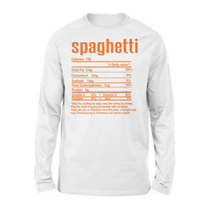 Spaghetti nutritional facts happy thanksgiving funny shirts - Standard Long Sleeve