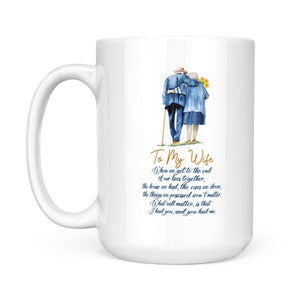 To my wife Coffee Mug , 11 oz, 15 oz white mug, happy anniversary, valentine gift to my wife NQSD299