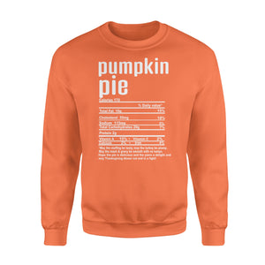 Pumpkin pie nutritional facts happy thanksgiving funny shirts - Standard Crew Neck Sweatshirt