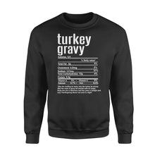 Load image into Gallery viewer, Turkey gravy nutritional facts happy thanksgiving funny shirts - Standard Crew Neck Sweatshirt