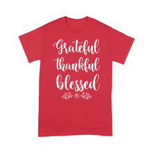 Load image into Gallery viewer, Grateful thankful blessed - Standard T-shirt