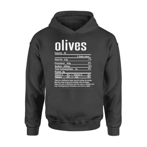 Olives nutritional facts happy thanksgiving funny shirts - Standard Hoodie