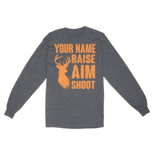 Raise Aim Shoot Hunter Deer Hunting Gifts For Men Dad Custom Name Standard Long Sleeve FSD2124D06