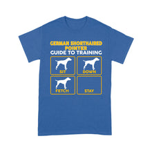 Load image into Gallery viewer, German Shorthaired Pointer Standard T-shirt | Funny Guide to Training dog - FSD2406D08