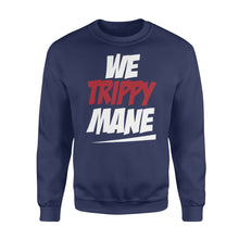 Load image into Gallery viewer, We Trippy Mane Black Juicy - Standard Crew Neck Sweatshirt