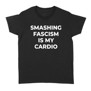 Anti-Fascist Smash Fascism Antifa - Standard Women's T-shirt