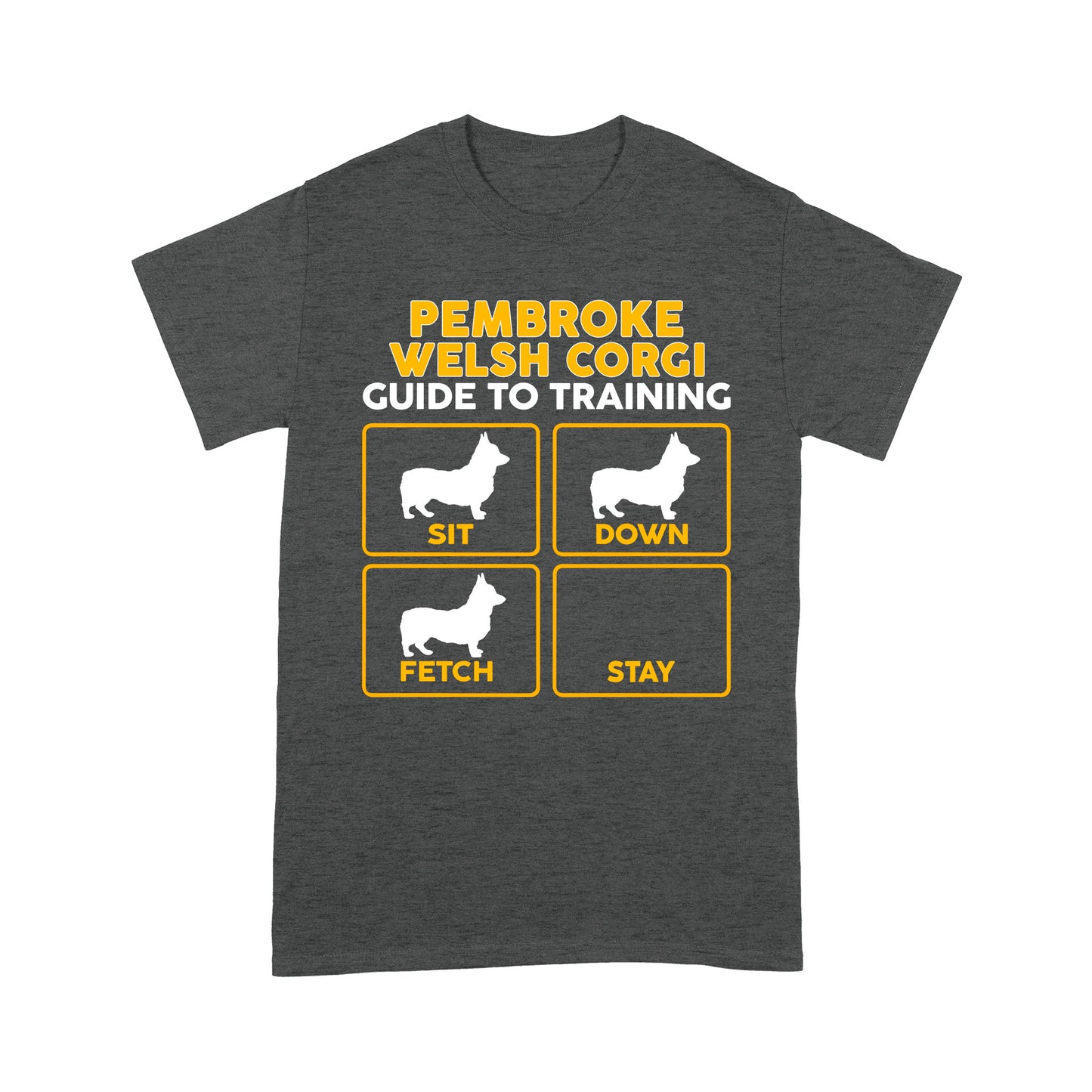 Pembroke Welsh Corgi Standard T-shirt | Funny Guide to Training dog - FSD2409D08
