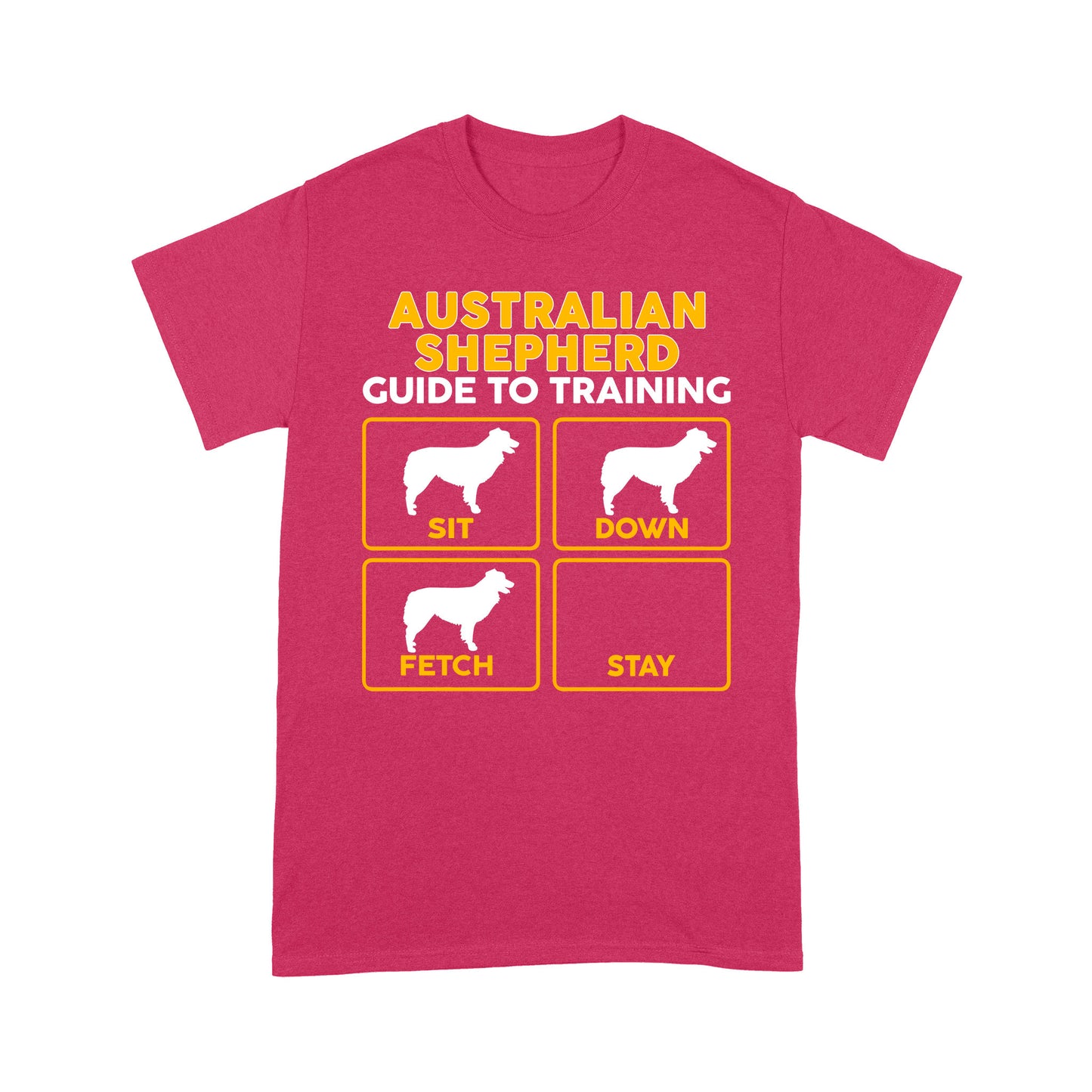 Australian Shepherd Standard T-shirt | Funny Guide to Training dog - FSD2410D08