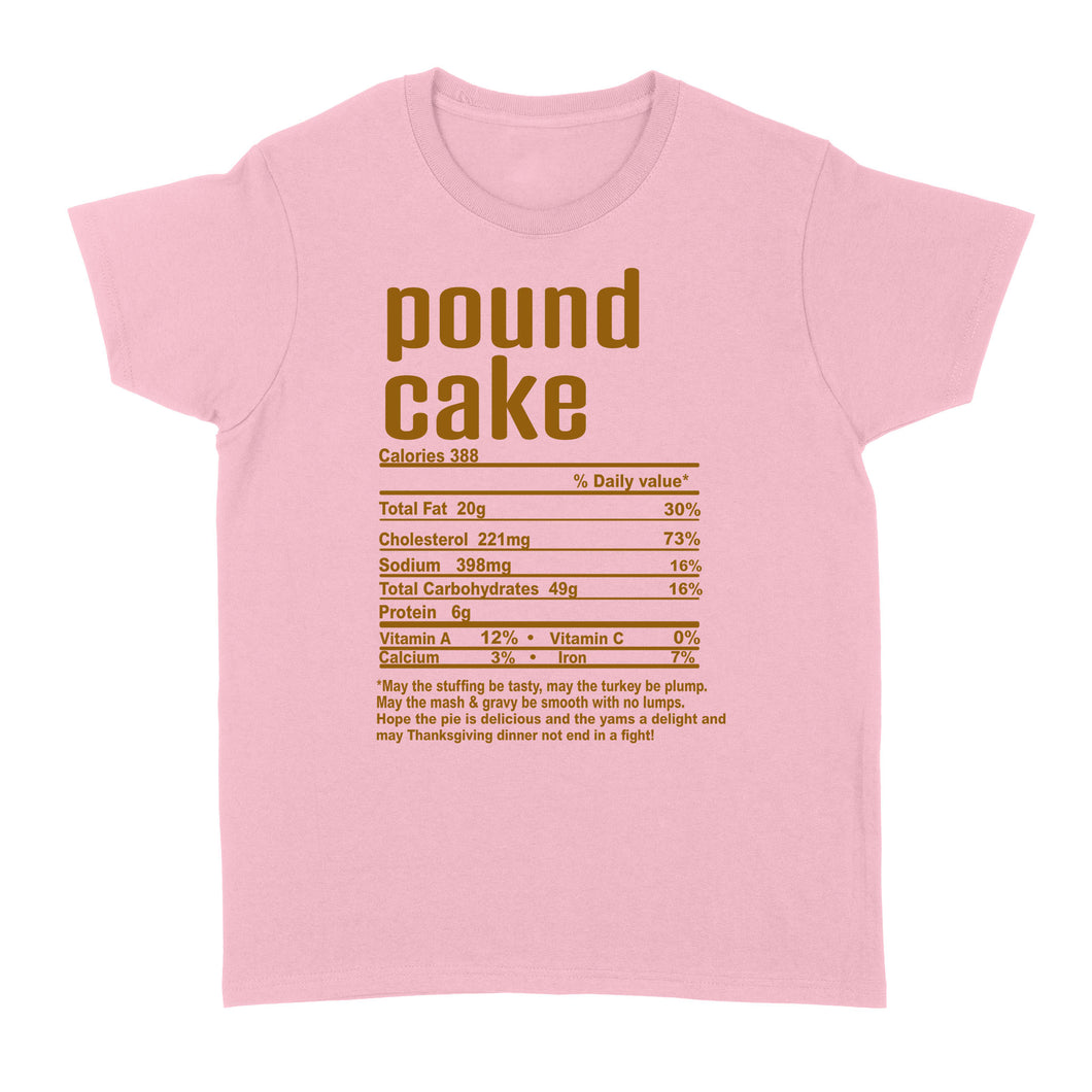 Pound cake nutritional facts happy thanksgiving funny shirts - Standard Women's T-shirt