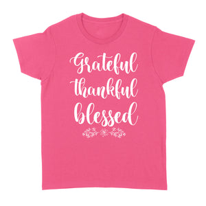 Grateful thankful blessed - Standard Women's T-shirt