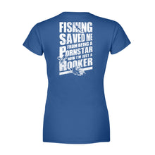 Load image into Gallery viewer, Fishing saved me from being a pornstar now I&#39;m just a hooker shirt and hoodie