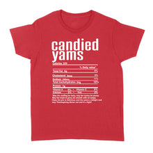 Load image into Gallery viewer, Candied yams nutritional facts happy thanksgiving funny shirts - Standard Women&#39;s T-shirt